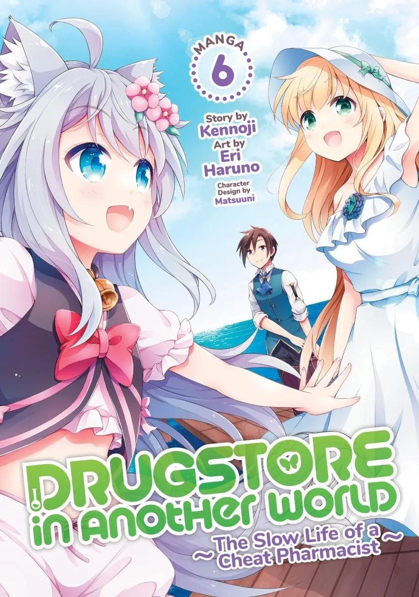 Drugstore In Another World: The Slow Life Of A Cheat Pharmacist (Manga) Vol. 6